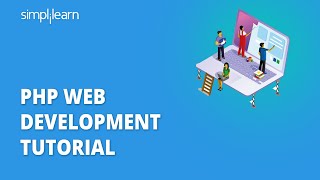 PHP Web Development Tutorial  Web Development Using PHP  PHP Tutorial For Beginners  Simplilearn [upl. by Neitsirhc]