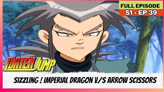 Idaten Jump  S01  Full Episode  Sizzling  Imperial Dragon VS Arrow Scissors [upl. by Nere]