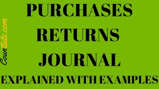 Purchases Returns Journal Made EASY [upl. by Liakim469]