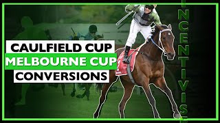 Caulfield Cup  Melbourne Cup Conversions  INCENTIVISE [upl. by Laurella819]