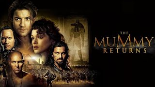 The Mummy Returns Hollywood Full Movie Hindi Dubbed Facts  Brendan Fraser The Mummy Returns Review [upl. by Sophey194]