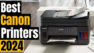 Best Canon Printer of 2024 Best Options for Home and Office [upl. by Cchaddie597]