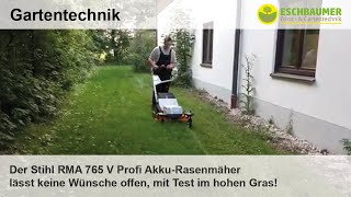 Der Stihl RMA 765 V Profi AkkuRasenmäher lässt keine Wünsche offen mit Test im hohen Gras [upl. by Eldoree728]