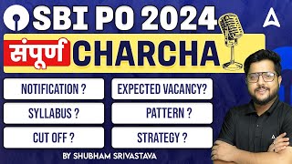 SBI PO 2024  SBI PO Syllabus Exam Pattern Age Strategy Previous Year Cut Off  Full Details [upl. by Eeliram]