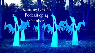 Knitting Podcast nr14 October [upl. by Arand]