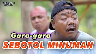 GARA GARA SEBOTOL MINUMAN  EPS 115 [upl. by Christos]