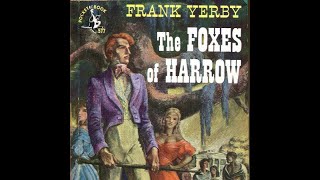 Reading Frank Yerbys quotThe Foxes of Harrowquot [upl. by Davidson]