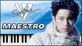 quotMAESTROquot  SEVENTEEN 세븐틴  Piano Tutorial amp Sheet Music [upl. by Doowron302]