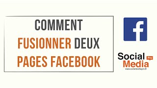 Comment fusionner deux pages Facebook [upl. by Aihsein]