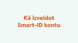 Kā izveidot SmartID kontu [upl. by Favien]