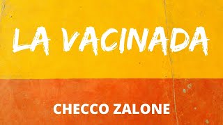 Checco Zalone  La Vacinada TestoLyrics [upl. by Cassie]