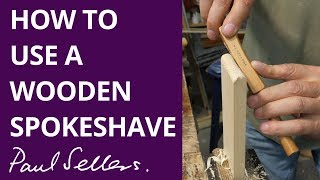 How to use a Wooden Spokeshave  Paul Sellers [upl. by Judah]