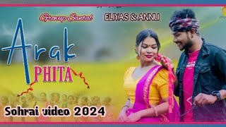 ARAk PHITA SANTALI VIDEO  NEW SOHRAI VIDEO 2024  ELIYAS MANDI ft ANNU HEMARAM [upl. by Yemar48]