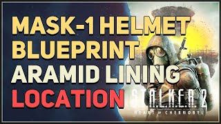 Mask1 Helmet Blueprint Aramid Lining Location STALKER 2 Heart of Chornobyl [upl. by Vizzone515]