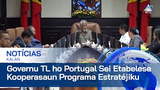 TL ho Portugal Sei Estabelese Kooperasaun Programa Estratéjiku 2024 To’o 2028 [upl. by Cirdes]