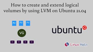 How to create and extend logical volumes by using LVM on Ubuntu 2104 [upl. by Attiuqehs]