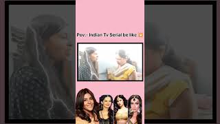 Indian tv serial be like 💥☠️tvserial colourstv ektakapoor comedyvideo shortsfeed [upl. by Dietrich]