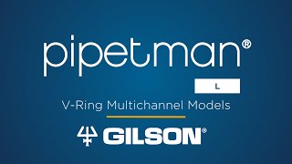 Gilson PIPETMAN® L Multichannel with VRings [upl. by Eudoca]