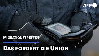 Migrationstreffen Was fordert die Union  AFP [upl. by Giarc]