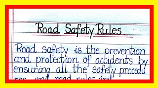 Paragraph on road safety rules  essay on road safety rules  road safety rules essay in english [upl. by Hnacogn300]