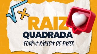 COMO FAZER RAIZ QUADRADA DE FORMA RÁPIDA [upl. by Lark]