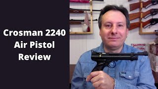 Crosman 2240 Air Pistol Review [upl. by Shandee]