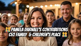 👨‍👩‍👧‍👦Pamela Darnalls ContributionsFam amp Children’s Place [upl. by Annavoeg]