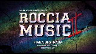 Marracash feat Vincenzo da via Anfossi  Fiaba di strada Roccia Music 2 [upl. by Gilmour]