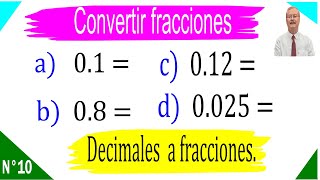 Convertir decimales a fracciones convert decimals to fractions [upl. by Reh]