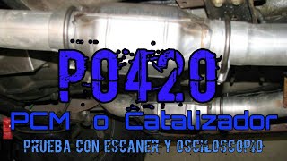 Codigo P0420 PCM o Catalizador Parte 1 [upl. by Andree965]