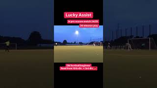 Lucky Assist In pre season match 2425 [upl. by Darach]