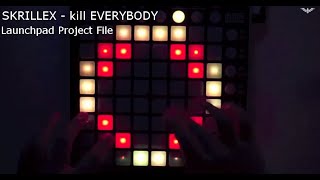 SKRILLEX  Kill EVERYBODY Launchpad cover Project File [upl. by Htaras]