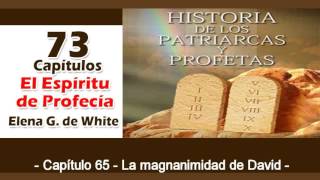 Patriarcas y Profetas Capítulo 65 La magnanimidad de David Espíritu de Profecía [upl. by Adnoel662]