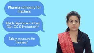 Pharma industry for freshers amp and which department is best qa qc production interview fresher [upl. by Adnowal]