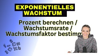 Exponentielles Wachstum  Prozent berechnen  Wachstumsrate bzw Wachstumsfaktor berechnen [upl. by Carie]