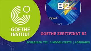 Goethe Zertifikat B2  Schreiben Teil 1  Projekt B2 neu  Alle Modelltests  Lösungen [upl. by Aneed]