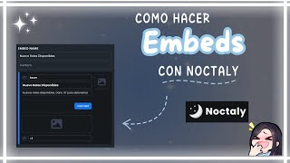 Como crear Embeds Faciles con Noctaly 2024 [upl. by Kelby]