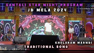 Lenga Ti TipinKhelaram MarndiAdivasi Santali Star Night Program Jd Mela 2024Santali Program Music [upl. by Arrat2]