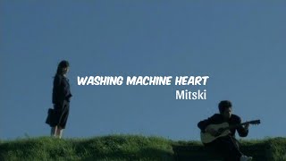 Washing machine heart  Mitski  Lyrice [upl. by Rehpotsrhc]