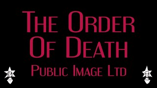 Public Image Ltd  The Order Of Death  Karaoke [upl. by Uhej988]