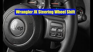 Wrangler JK LSLT Steering Wheel Shift [upl. by Leicam453]