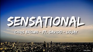 Chris Brown  Sensational Lyrics Official Video ft Davido Lojay [upl. by Jaban]