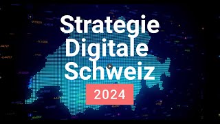 Strategie Digitale Schweiz 2024 [upl. by Assili]