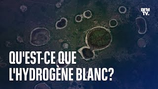 Questce que lhydrogène blanc [upl. by Adnov]