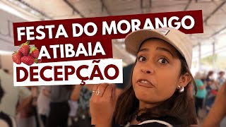 ATIBAIA E FESTA DO MORANGO DECEPÇÃO TOTAL [upl. by Nylaroc]