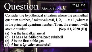 Consider the hypothetical situation where the azimuthal quantum number l Explanation in Telugu [upl. by Snell]