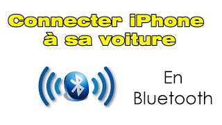 Comment connecter mon iPhone à ma voiture et écouter la musique en Bluetooth [upl. by Daniyal]