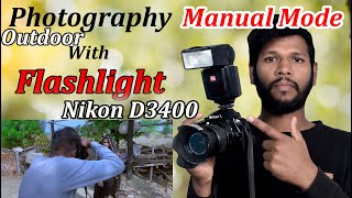 outdoor photography nikon d3400 with 1855mm lens with flashlight manual mode settings  Nikon D3400 [upl. by Lissy]