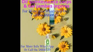 Oil Quintessence Corps amp Gel Jambes legeres For More Info WhatsApp Or Call On 58160519 [upl. by Nitsuj]