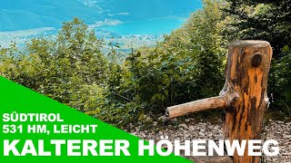 Wanderung auf dem Kalterer Höhenweg [upl. by Heddi]